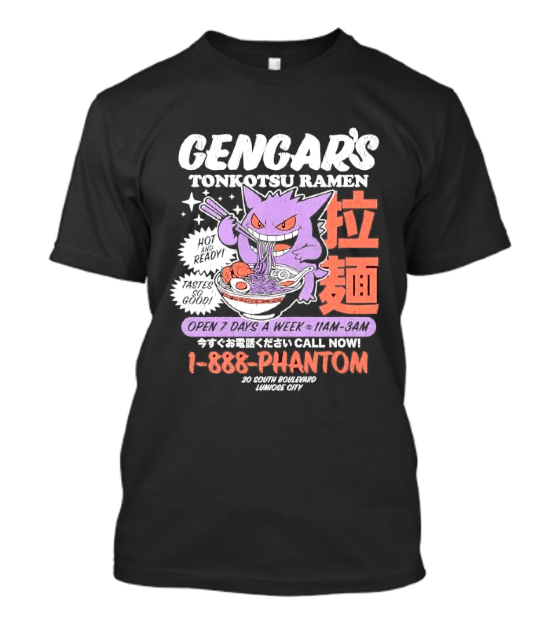 Gengar's Tonkotsu Ramen 1 888 Phantom Lumiose City Hot And Ready T-Shirt