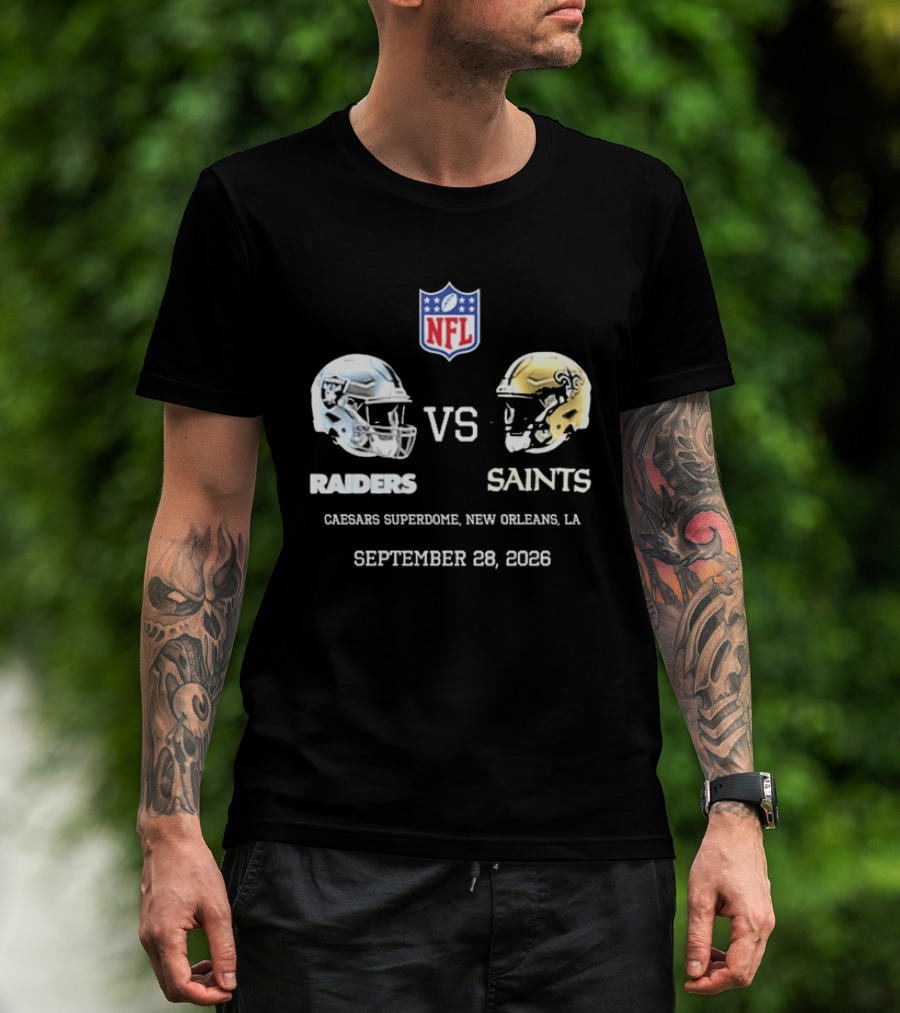 NFL Raiders Vs Saints Caesars Superdome New Orleans September 28 2026 T-Shirt