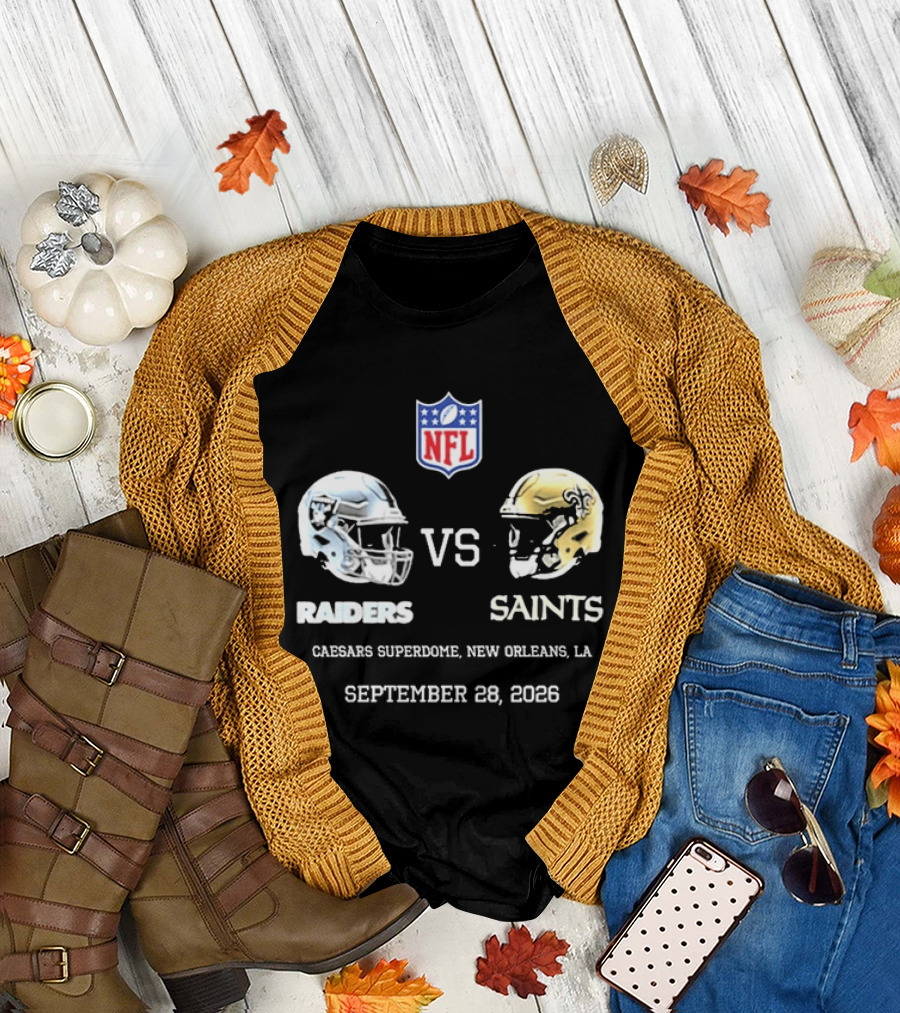 NFL Raiders Vs Saints Caesars Superdome New Orleans September 28 2026 T-Shirt