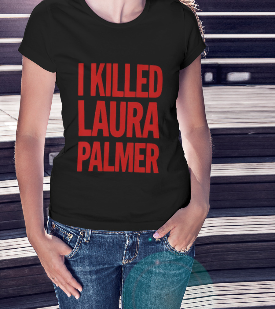 I Killed Laura Palmer Twin Peaks Mystery Bold Red T-Shirt