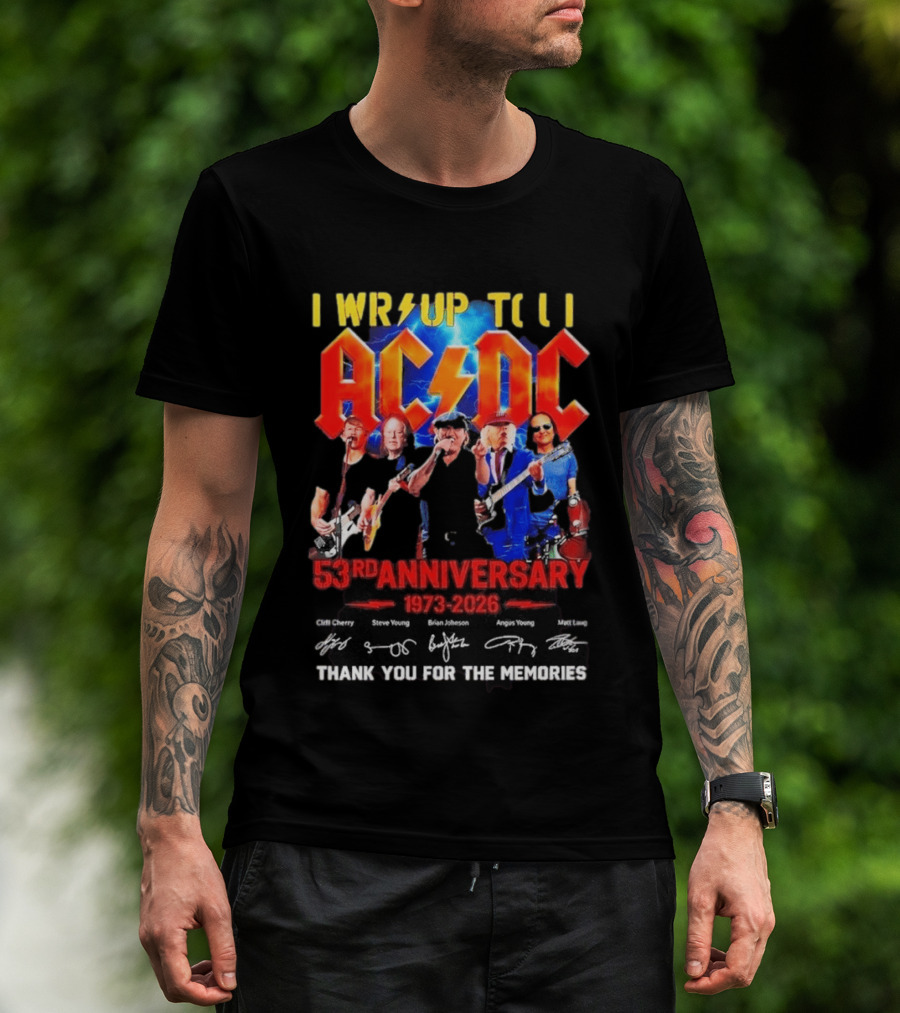 ACDC PWR UP Til 53rd Anniversary Tour 1973 2026 Signatures Thank You For The Memories T-Shirt