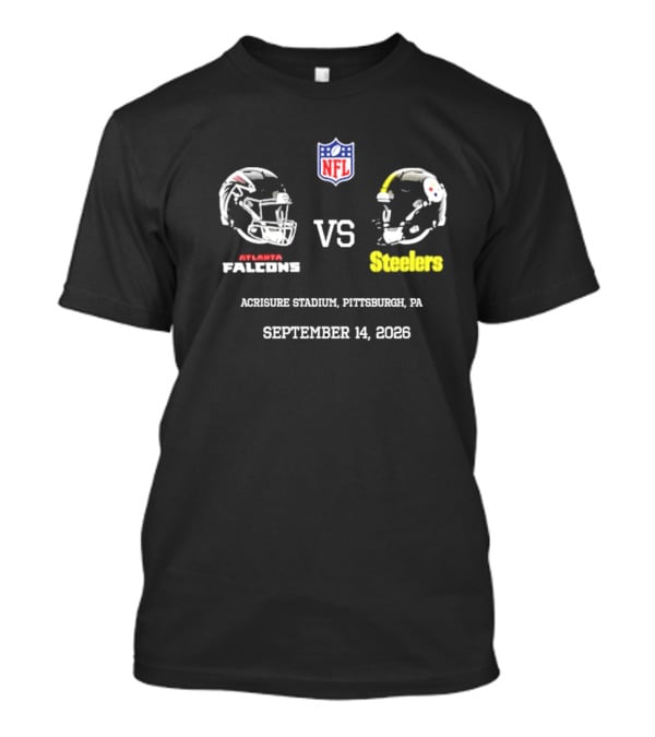 Atlanta Falcons Vs Steelers NFL Acrisure Stadium Pittsburgh September 14 2026 T-Shirt