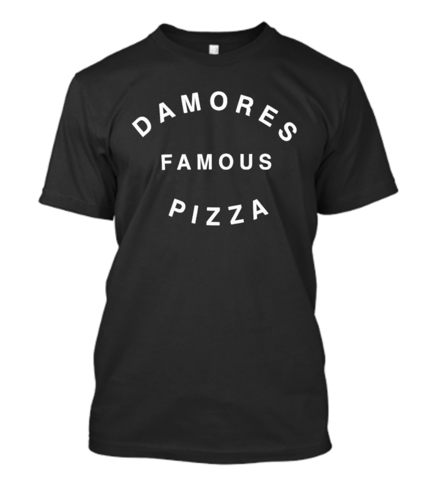Damores Famous Pizza T-Shirt