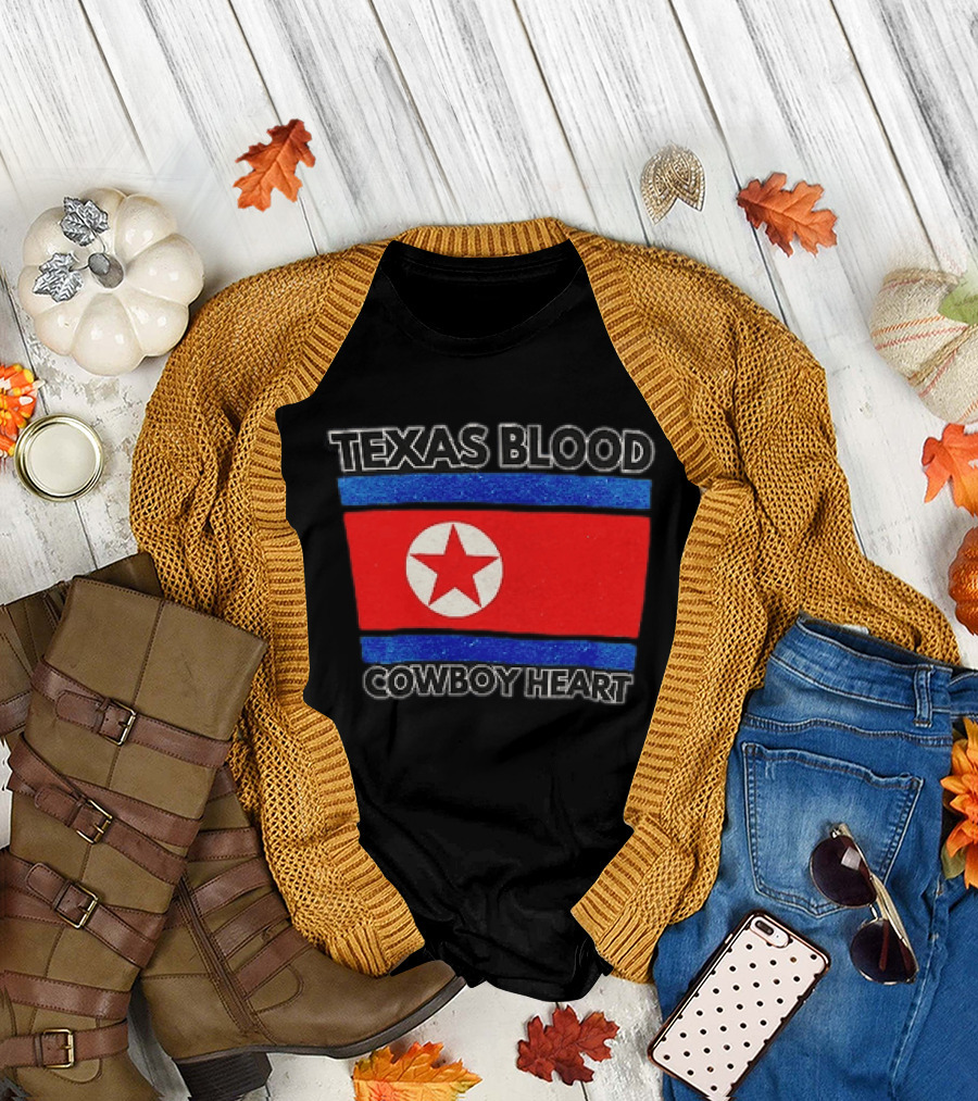Texas Blood Cowboy Heart North Korean Flag Star T-Shirt