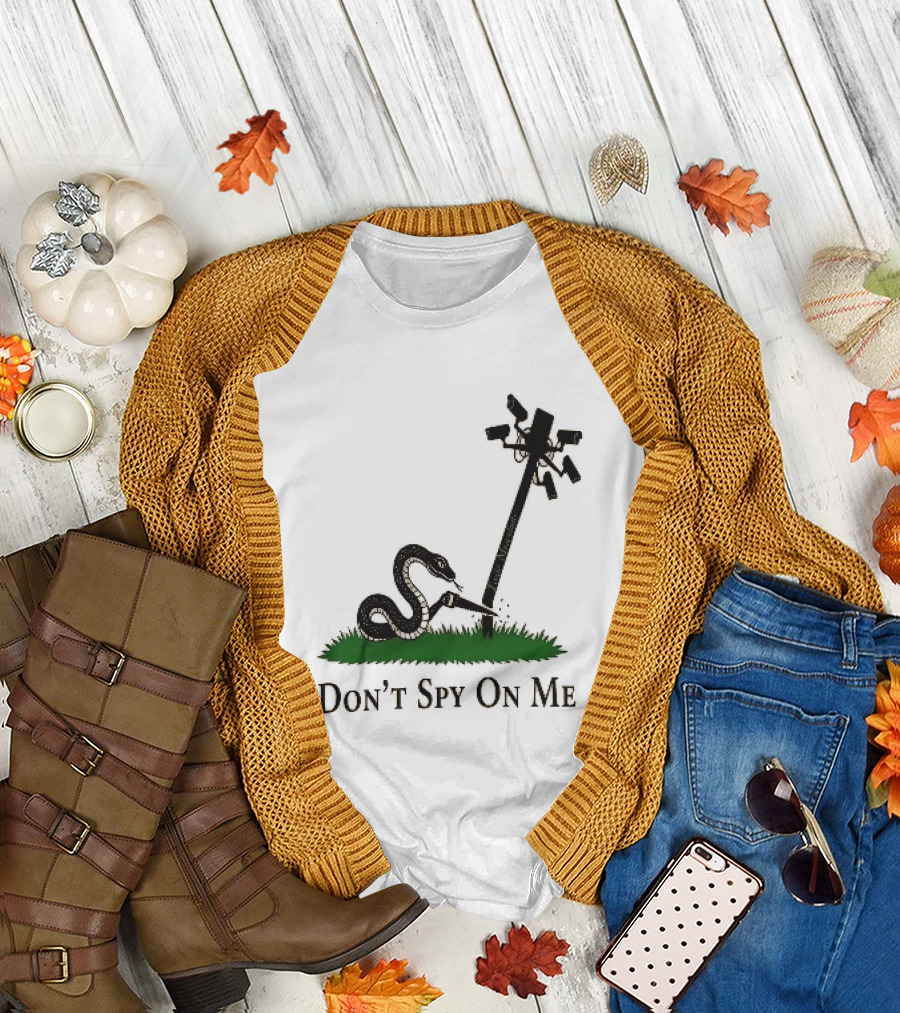 Don't Spy On Me Snake Cutting Surveillance Pole Toxic Masculinity T-Shirt