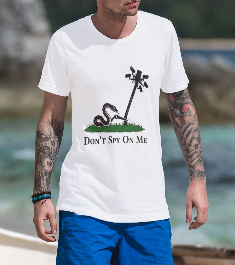 Don't Spy On Me Snake Cutting Surveillance Pole Toxic Masculinity T-Shirt
