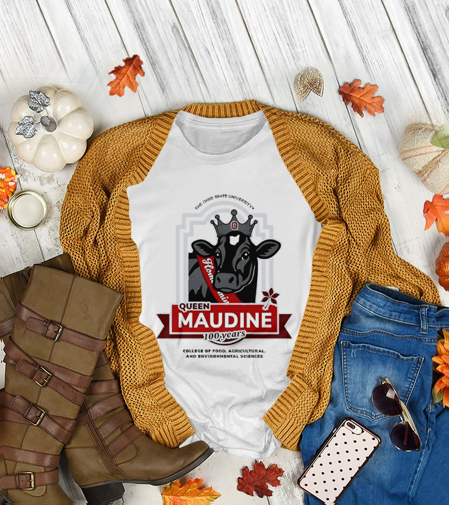 The Ohio State University Queen Maudine 100 Years College Of Food Agricultural And Environmental Sciences T-Shirt
