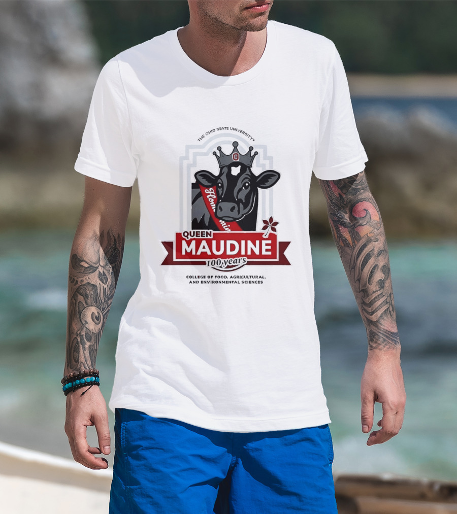 The Ohio State University Queen Maudine 100 Years College Of Food Agricultural And Environmental Sciences T-Shirt