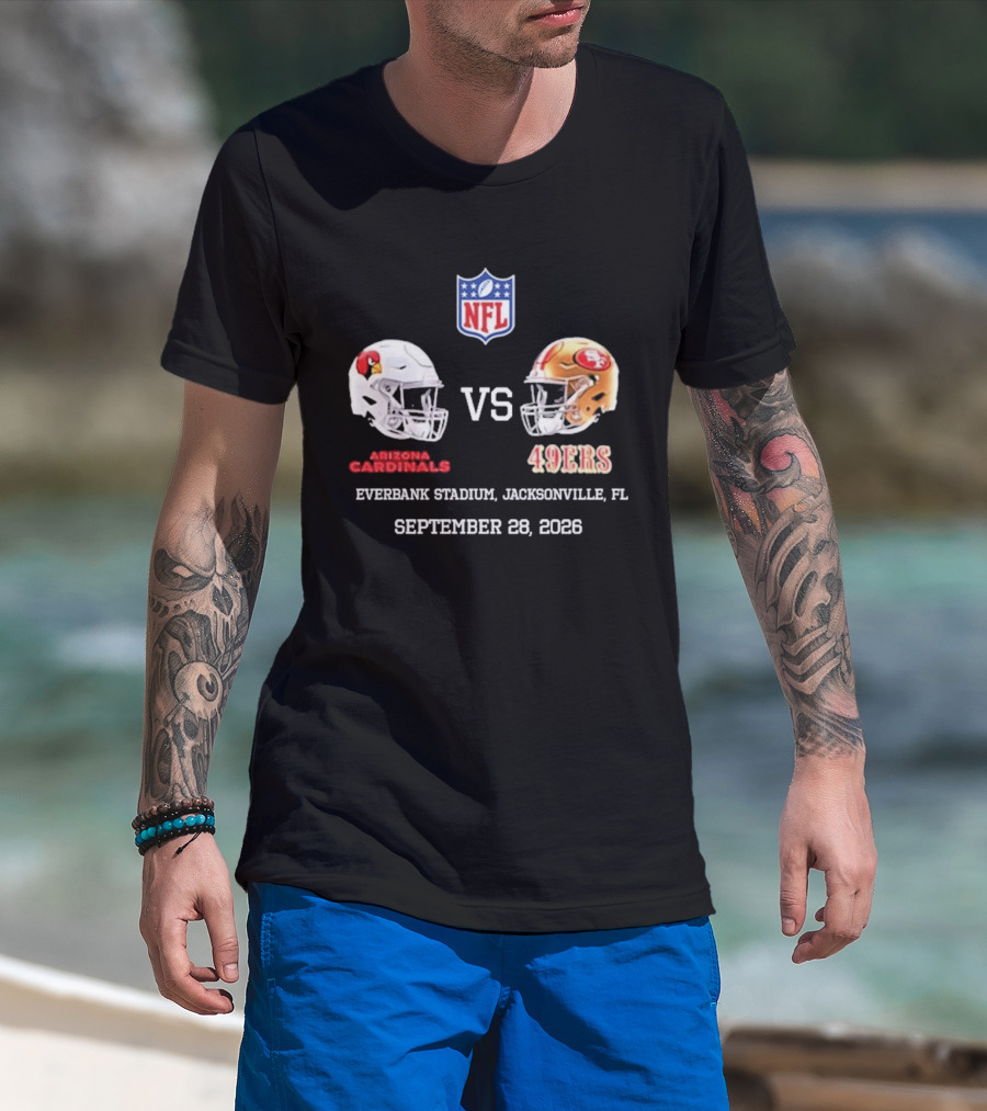 Arizona Cardinals Vs 49ers EverBank Stadium Jacksonville FL September 28 2026 NFL T-Shirt