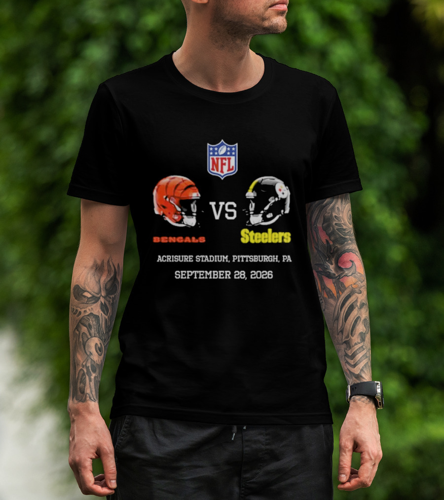 Cincinnati Bengals Vs Pittsburgh Steelers NFL Game Acrisure Stadium Pittsburgh September 28 2026 T-Shirt