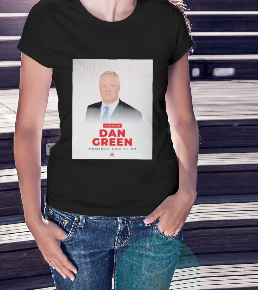 Florida Dan Green Congrats Nominee For FL 09 T-Shirt