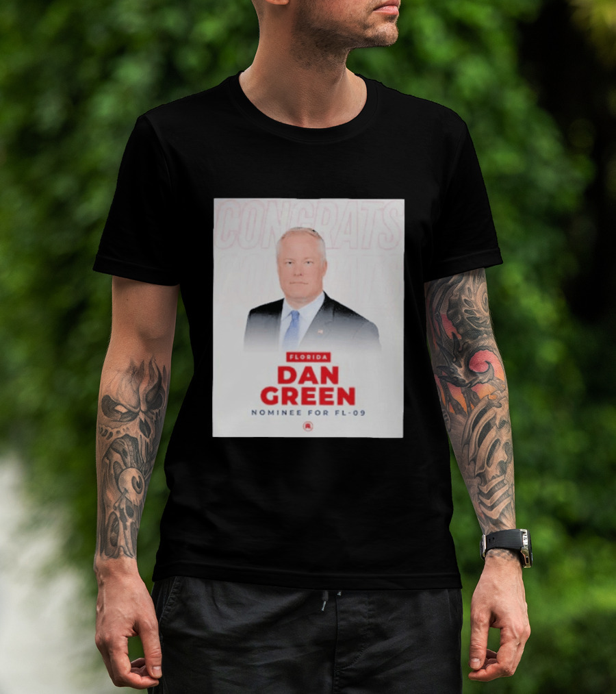 Florida Dan Green Congrats Nominee For FL 09 T-Shirt