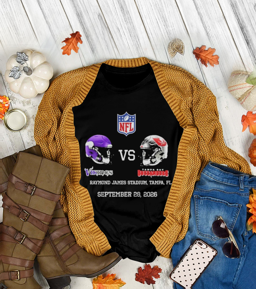 Minnesota Vikings Vs Tampa Bay Buccaneers NFL Raymond James Stadium Tampa FL September 28 2026 T-Shirt