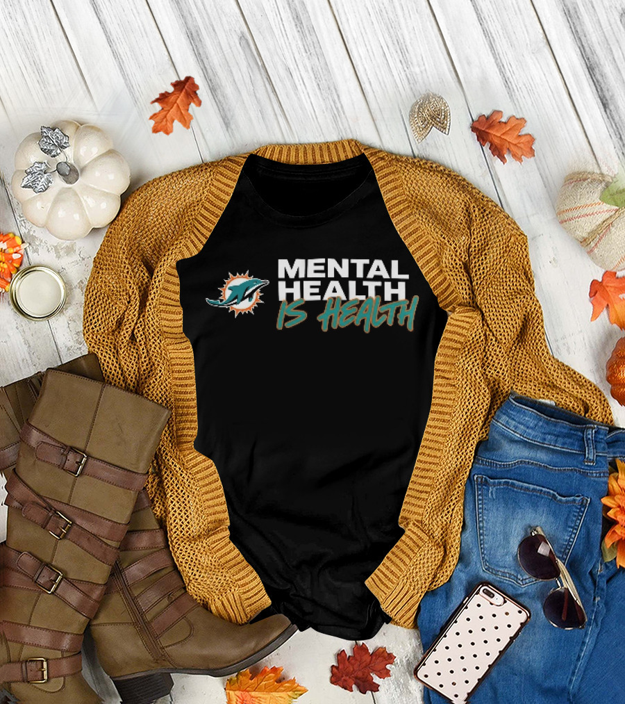 Miami Dolphins Mental Health Is Health Sunburst T-Shirt