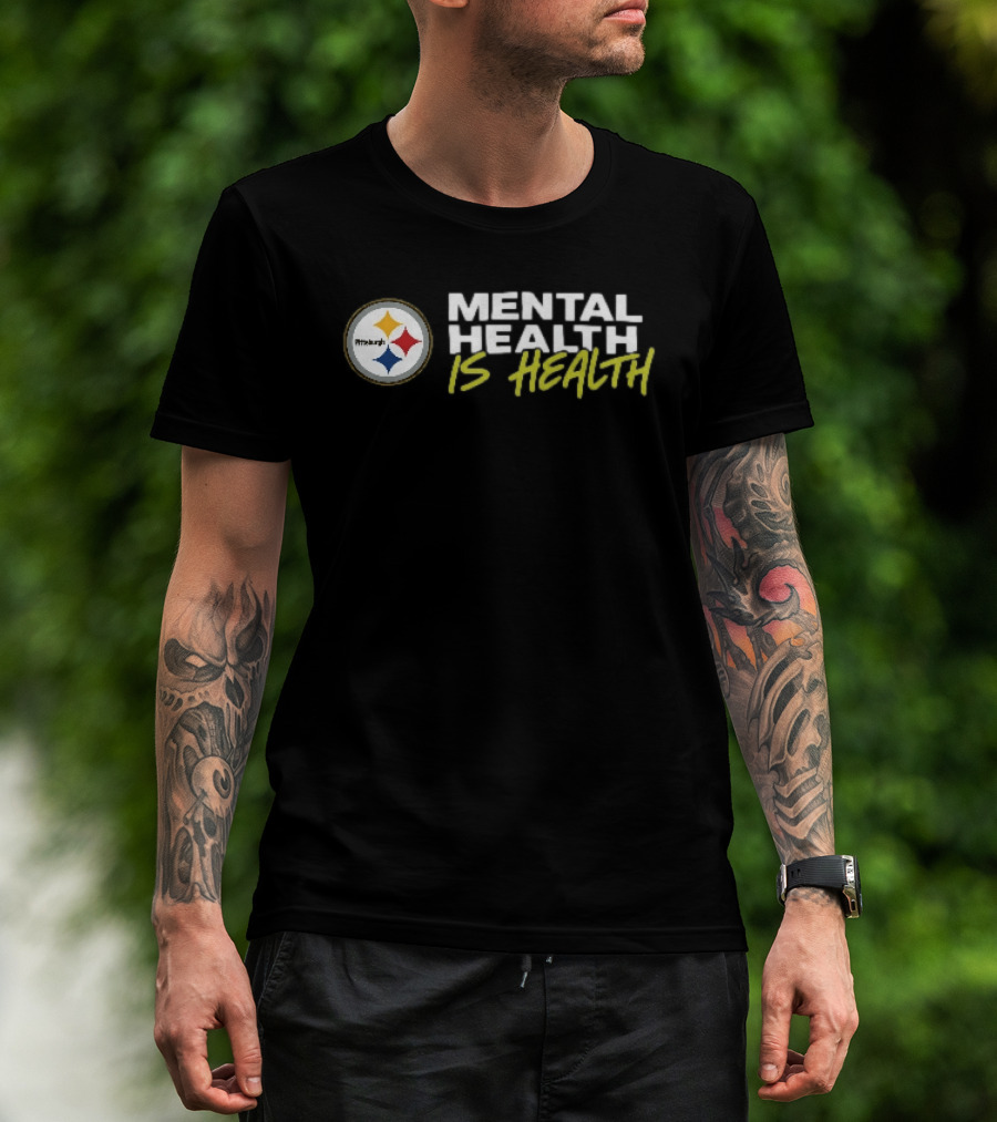 Pittsburgh Steelers Mental Health Is Health T-Shirt