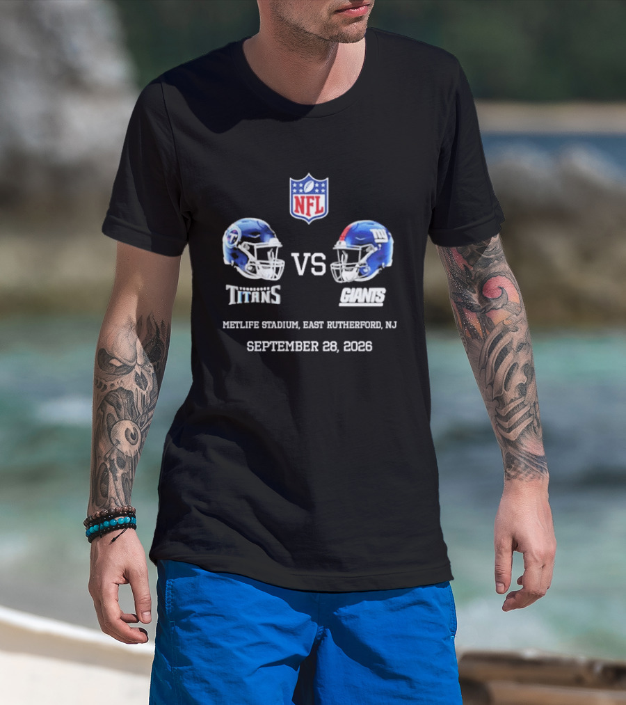 NFL Tennessee Titans Vs New York Giants MetLife Stadium East Rutherford NJ September 28 2026 T-Shirt