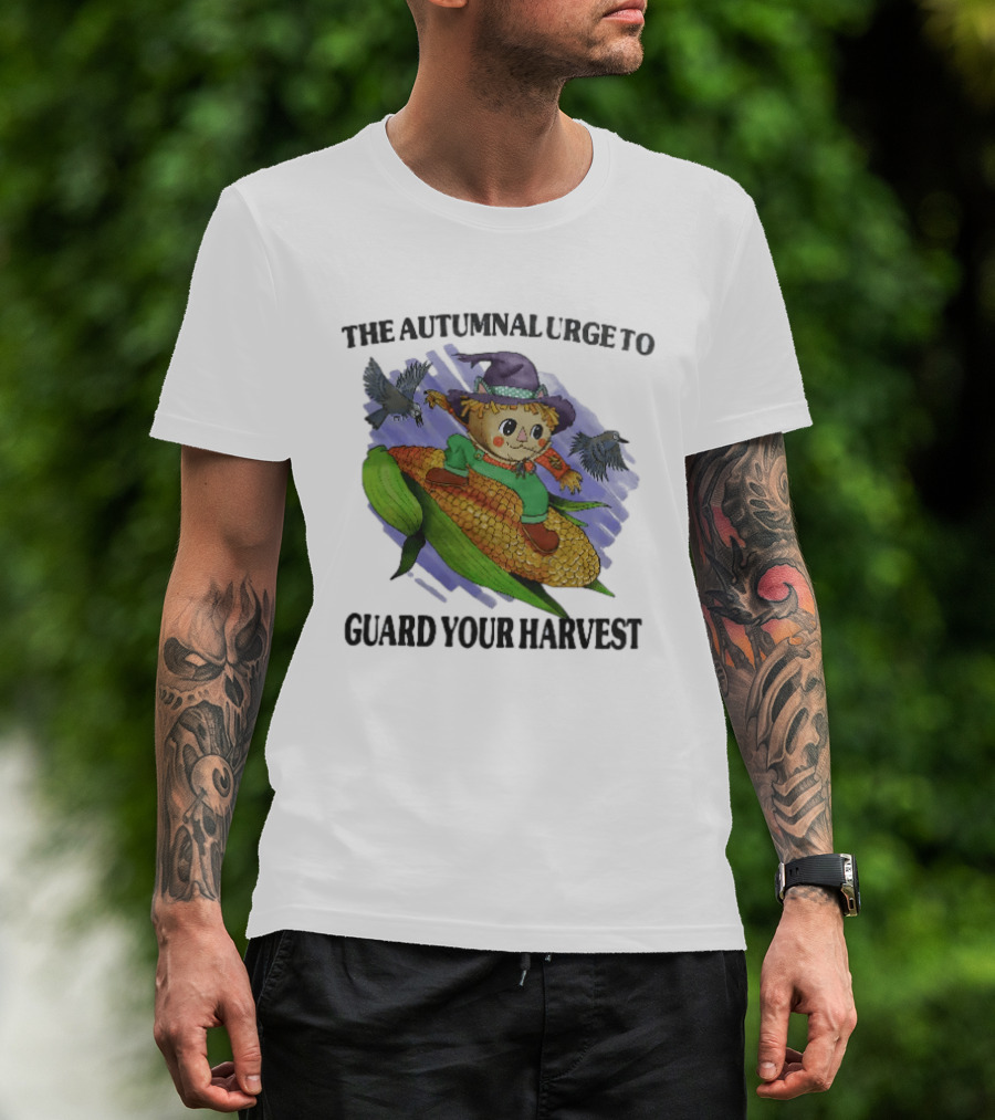 The Autumnal Urge To Guard Your Harvest Scarecrow Corn T-Shirt