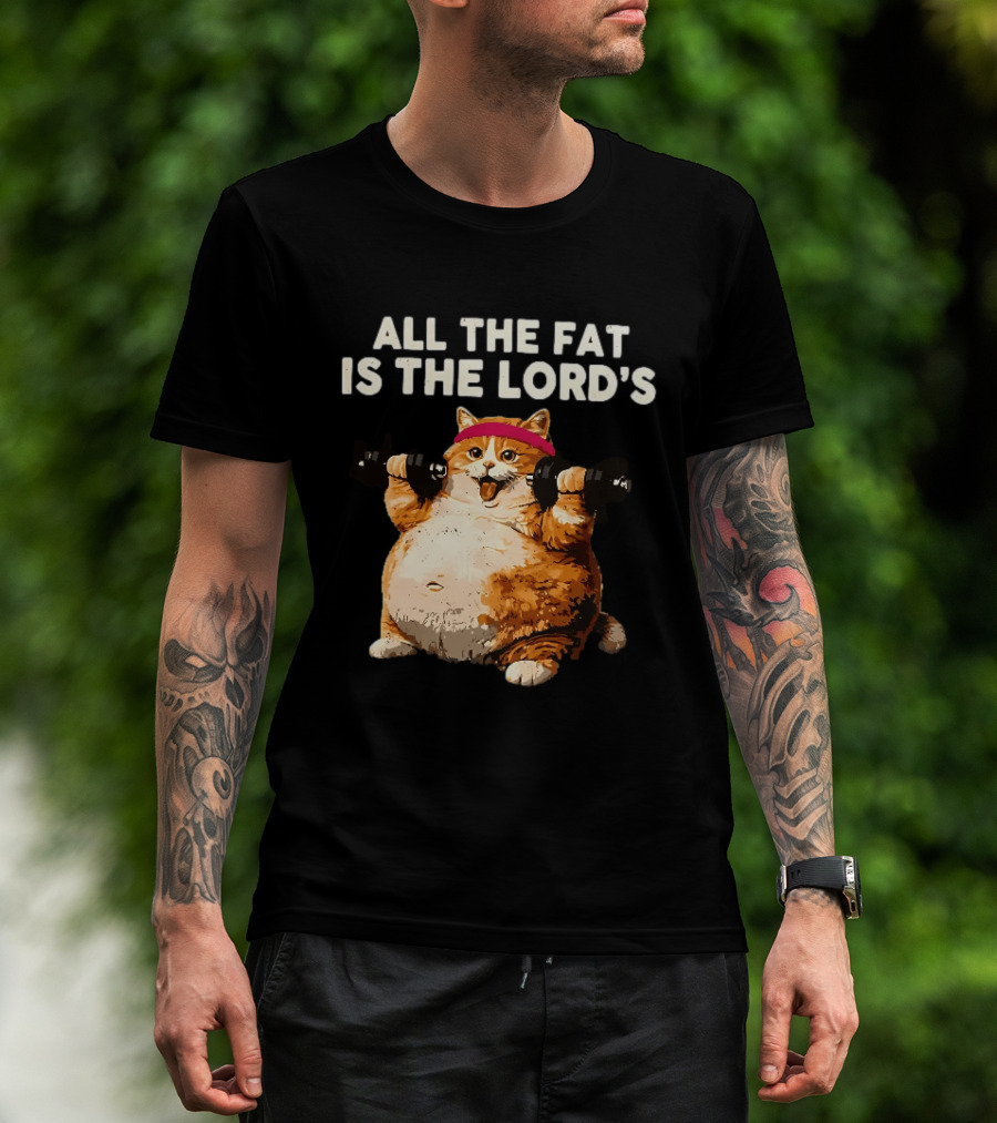 All The Fat Is The Lord's Leviticus 3 16 Orange Tabby Cat Dumbbells T-Shirt