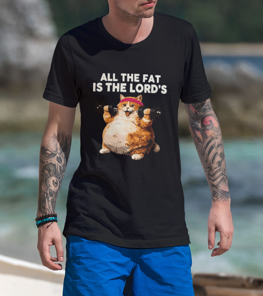 All The Fat Is The Lord's Leviticus 3 16 Orange Tabby Cat Dumbbells T-Shirt