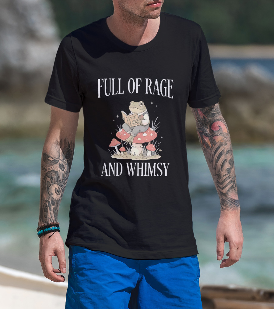 Full Of Rage And Whimsy Frog Reading On A Mushroom T-Shirt