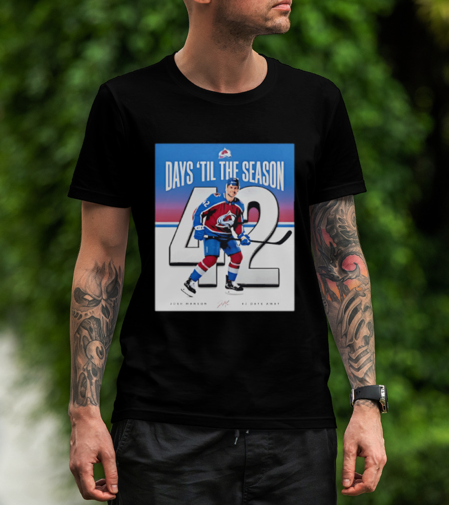 Colorado Avalanche Days 'Til The Season 42 Josh Manson 12 Days Away T-Shirt