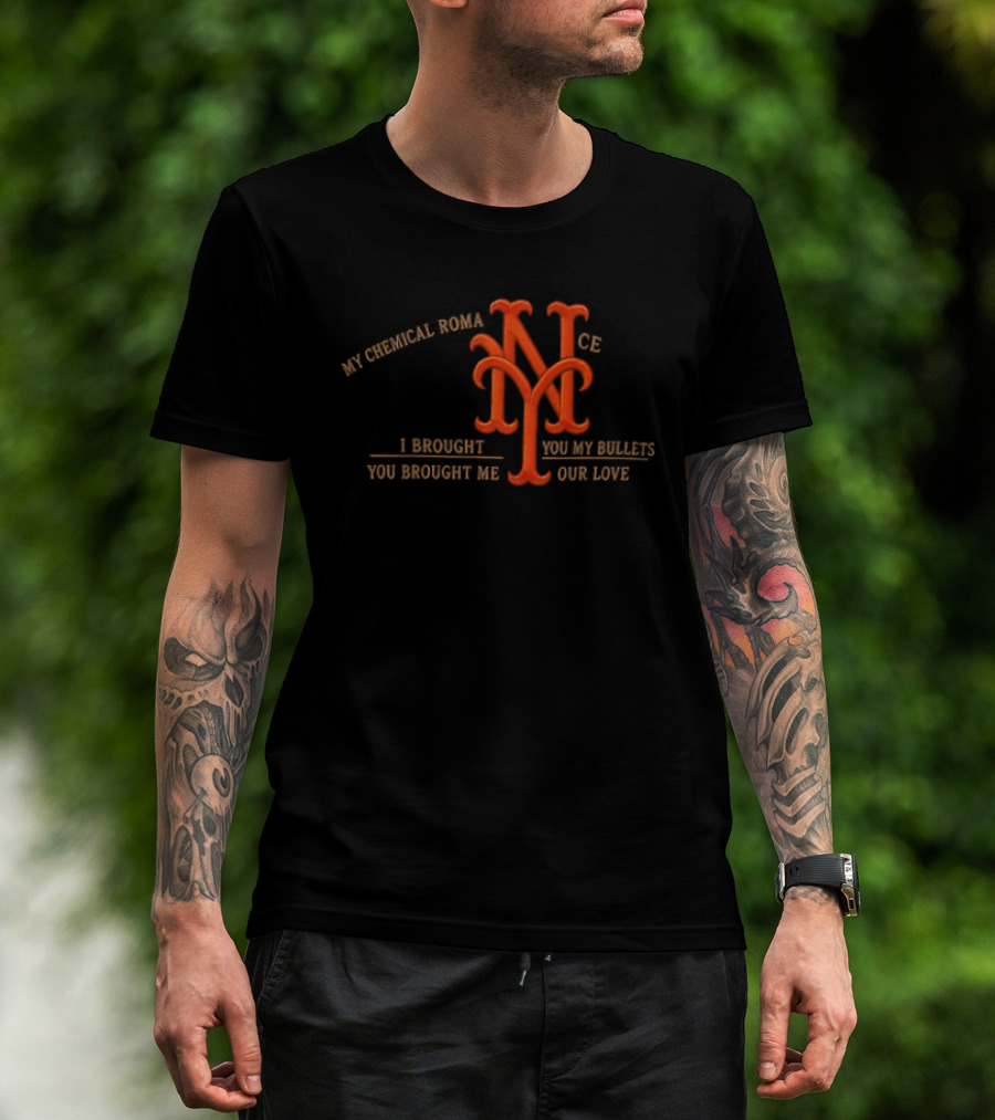 New York Mets My Chemical Romance I Brought You My Bullets You Brought Me Your Love T-Shirt