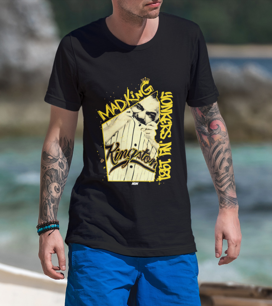 Eddie Kingston Mad King Yonkers NY 1981 Kingston AEW T-Shirt