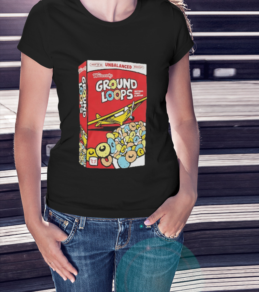 Wairworthy Ground Loops Cereal Box Unbalanced Breakfast Airplane Theme Natural Fruity Flavors T-Shirt