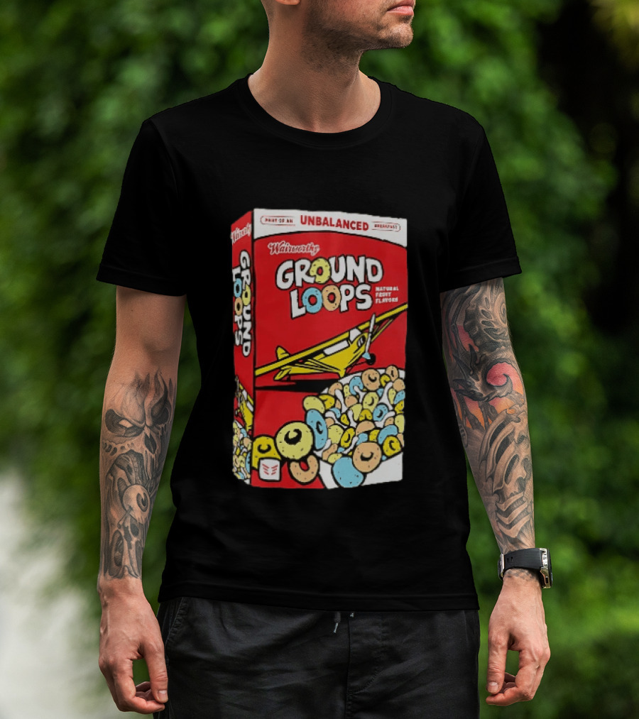 Wairworthy Ground Loops Cereal Box Unbalanced Breakfast Airplane Theme Natural Fruity Flavors T-Shirt