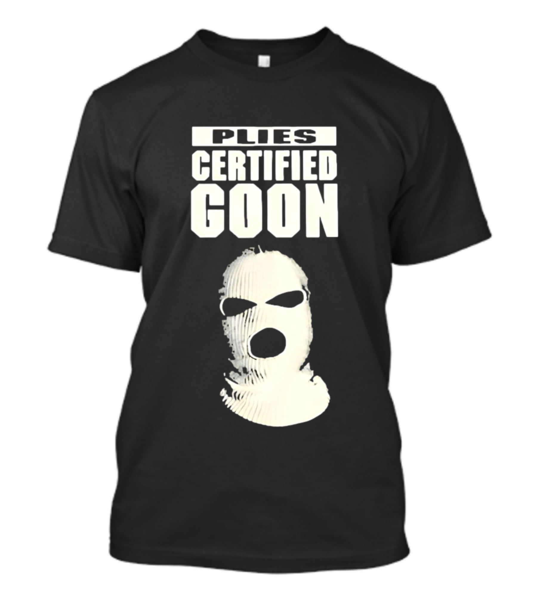 Plies Certified Goon Ski Mask T-Shirt