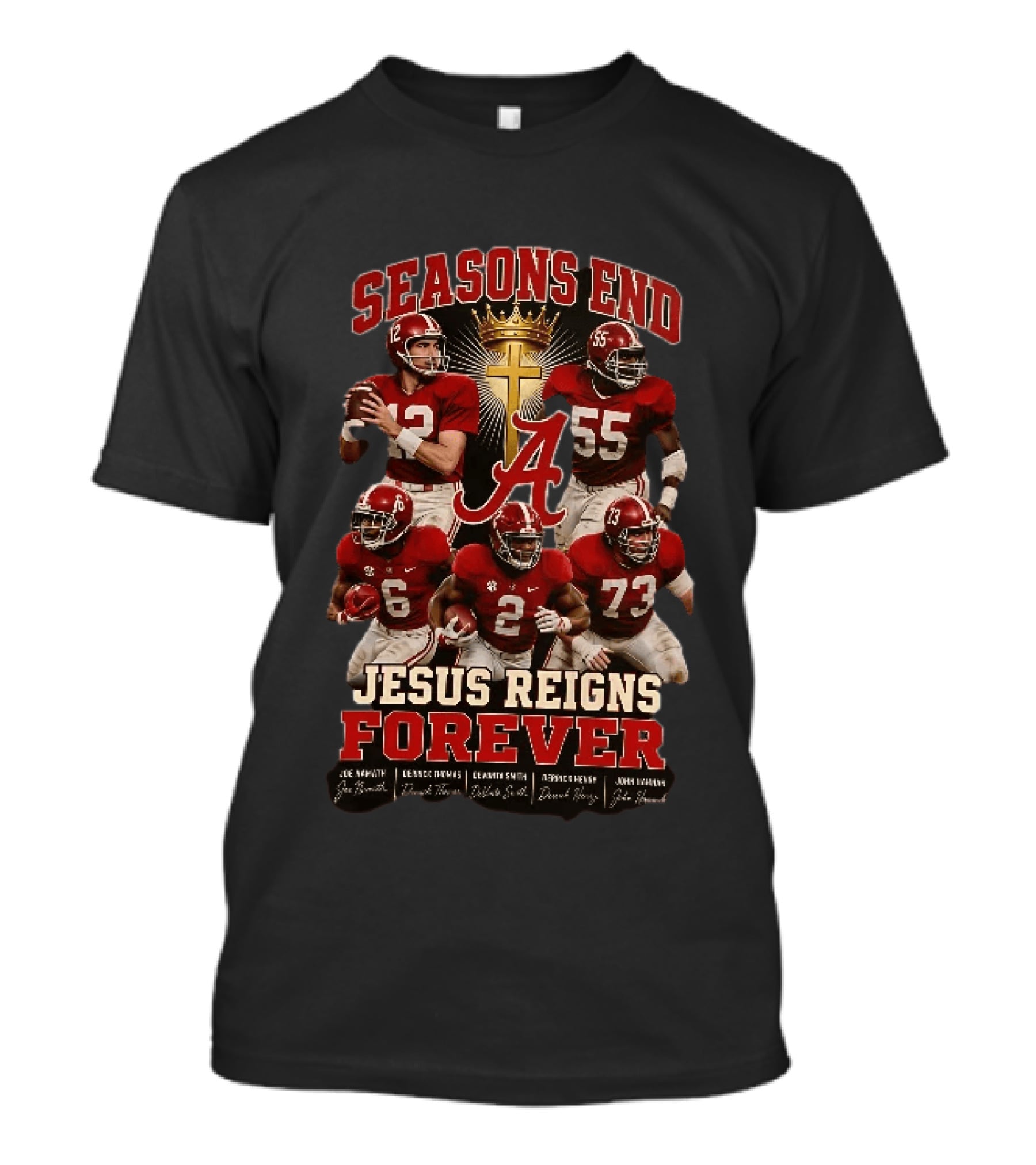 Seasons End Jesus Reigns Forever Alabama Football Players And Cross T-Shirt