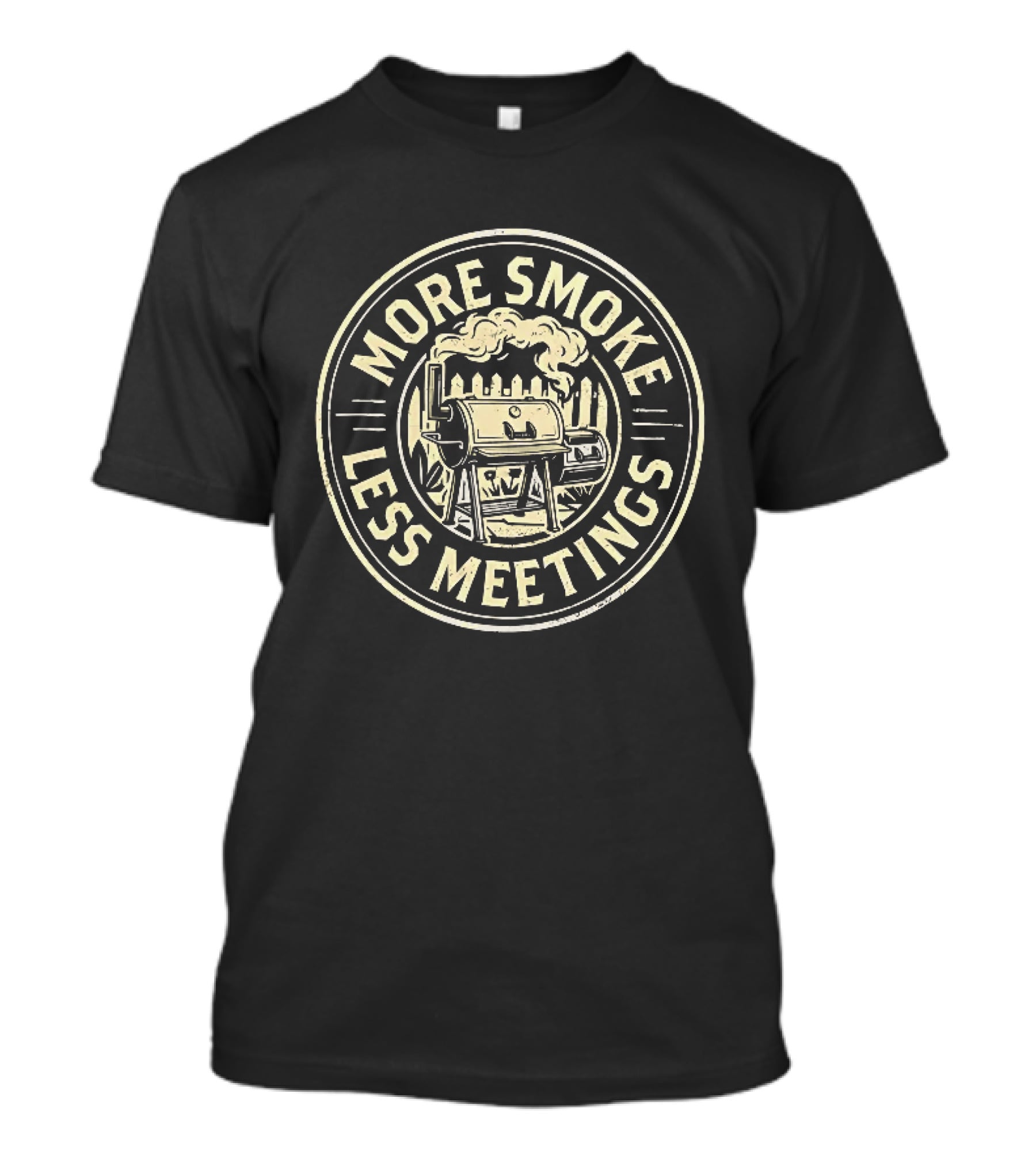 More Smoke Less Meetings BBQ Smoker Grill Outdoor Cooking T-Shirt