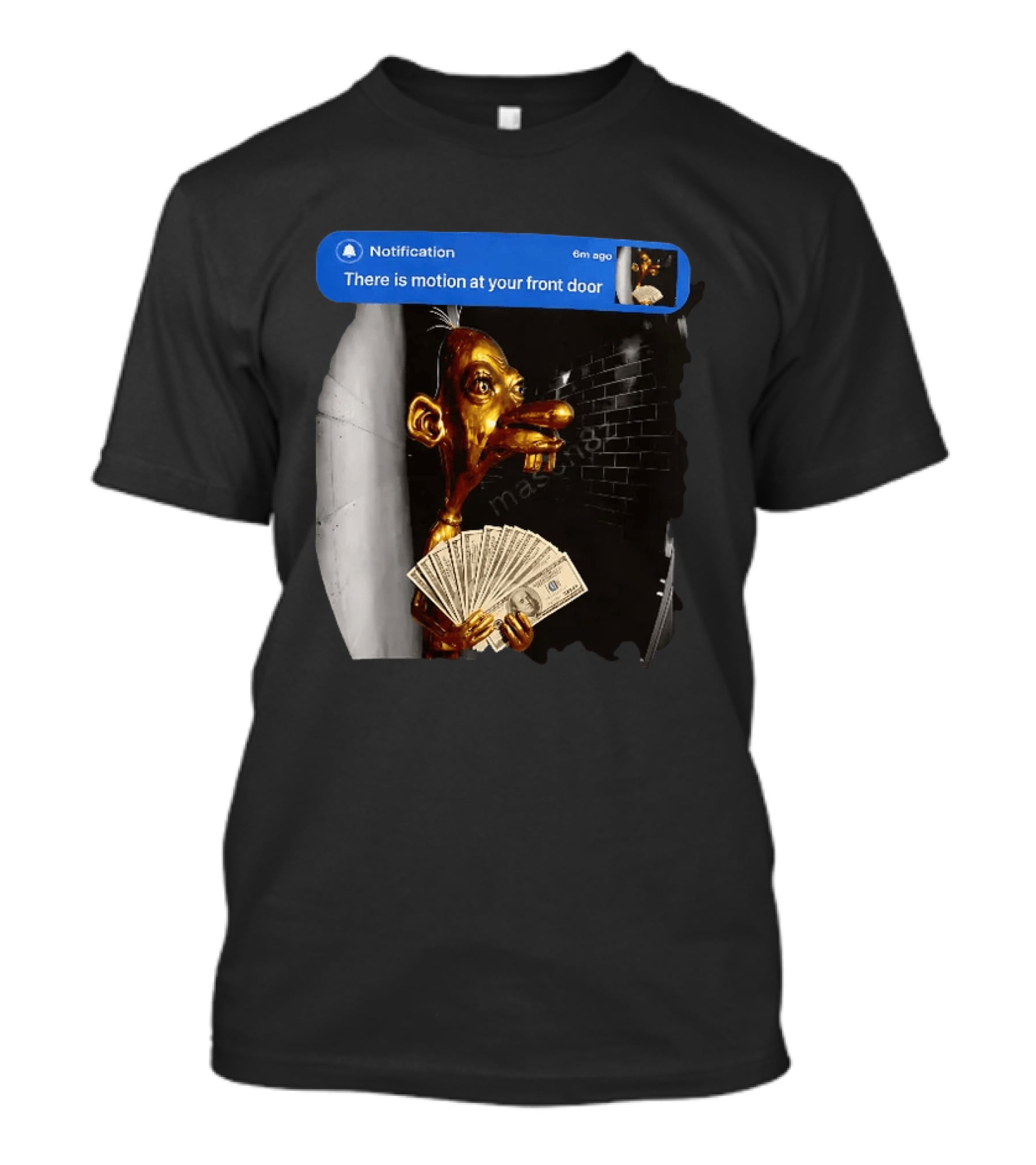 Notification There Is Motion At Your Front Door Golden Figurine With Cash In Hand Dark T-Shirt