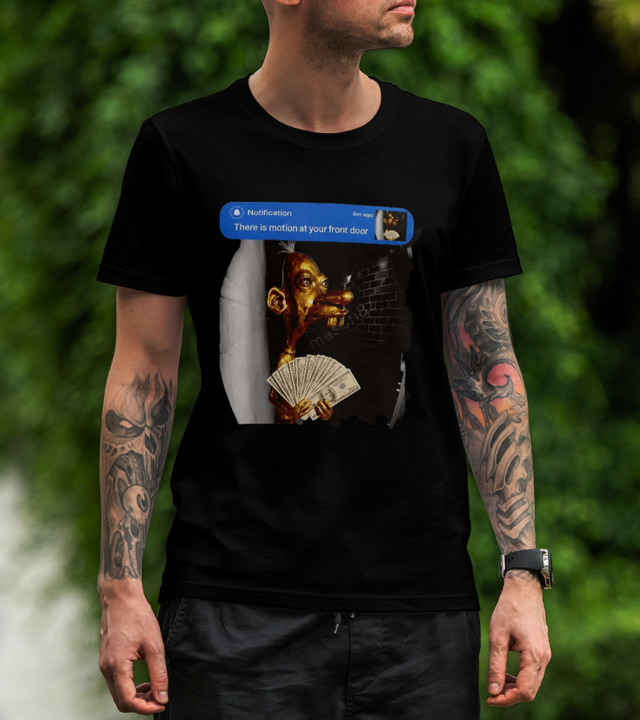 Notification There Is Motion At Your Front Door Golden Figurine With Cash In Hand Dark T-Shirt