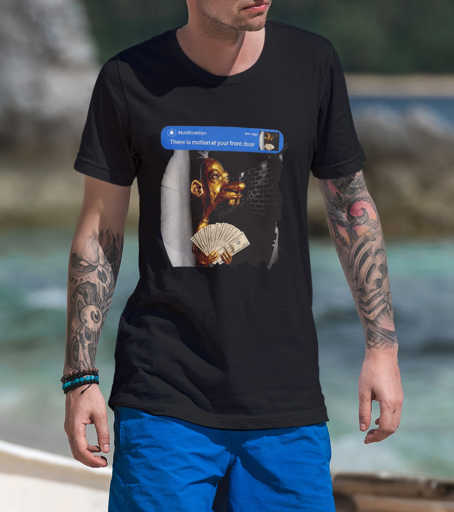 Notification There Is Motion At Your Front Door Golden Figurine With Cash In Hand Dark T-Shirt