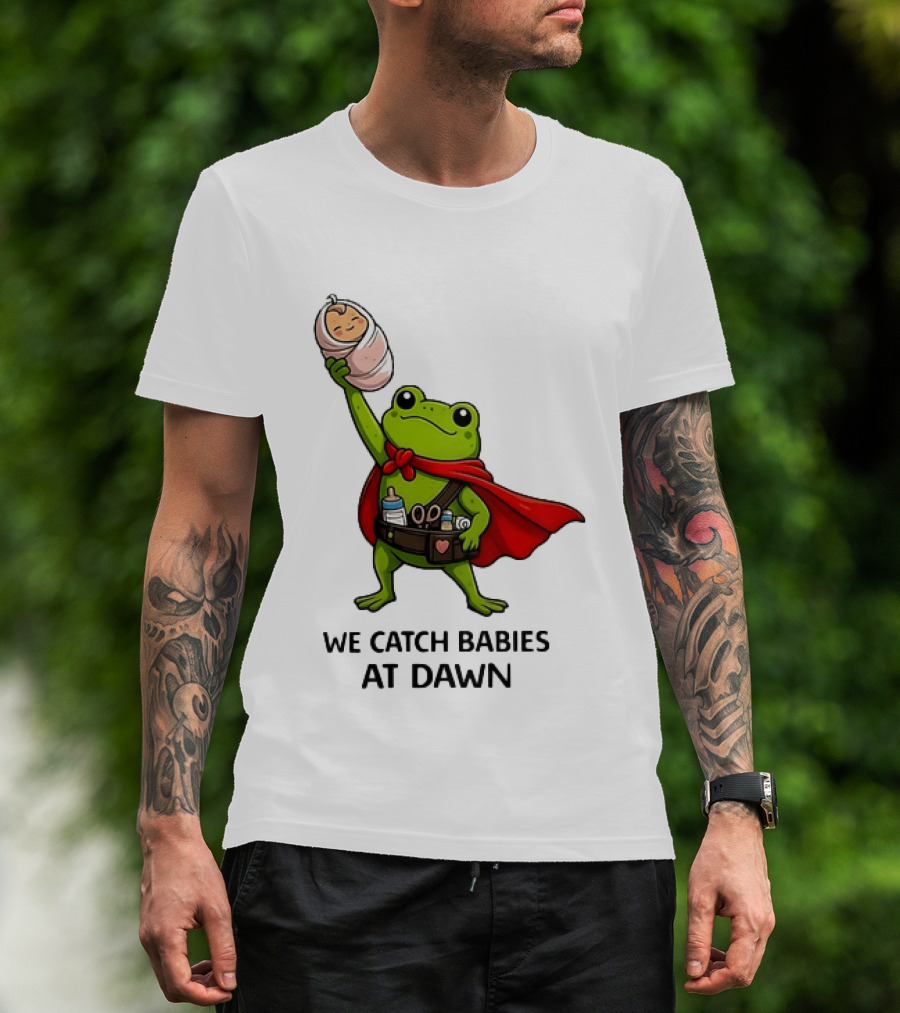 Frog Hero We Catch Babies At Dawn With Red Cape T-Shirt