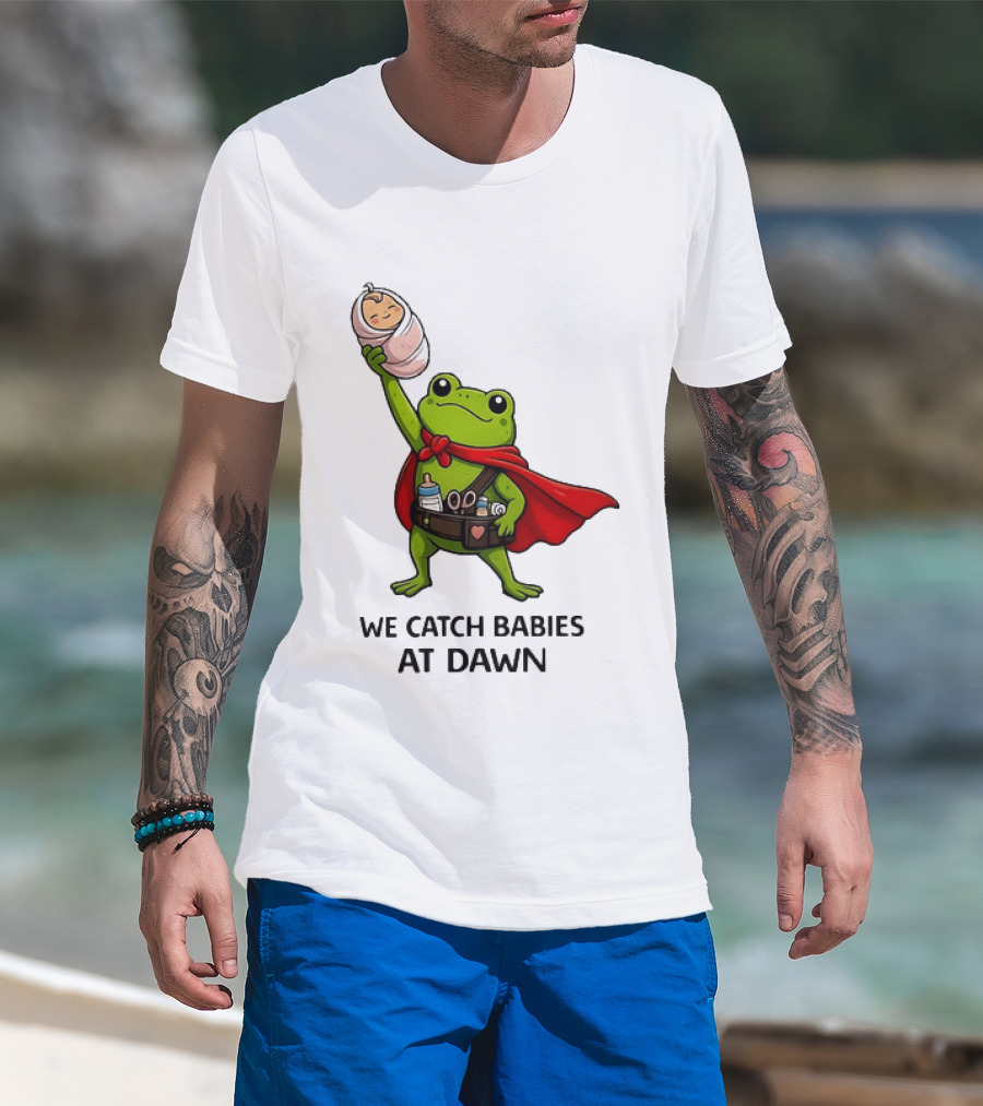 Frog Hero We Catch Babies At Dawn With Red Cape T-Shirt