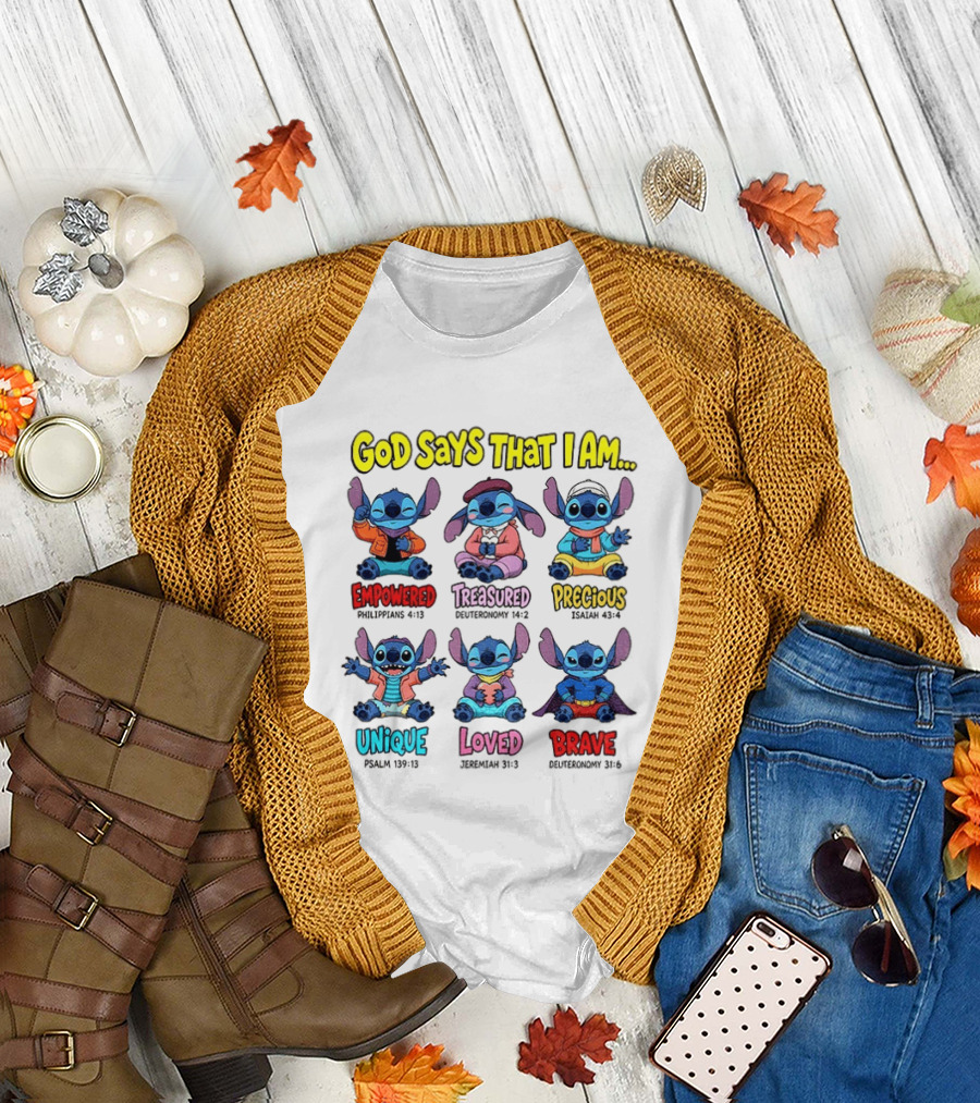 Stitch Disney Cartoon God Says That I Am Empowered Philippians Treasured Deuteronomy Precious Isaiah Unique Psalm Loved Jeremiah Brave T-Shirt