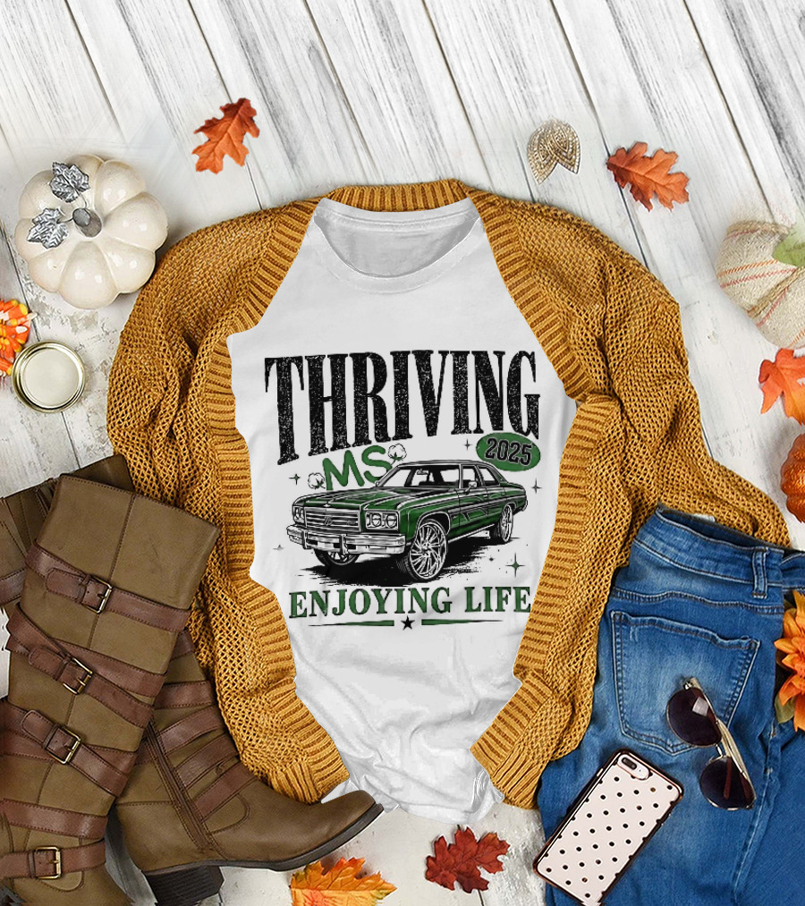 Thriving 2025 MS Enjoying Life Green Classic Donk Car T-Shirt