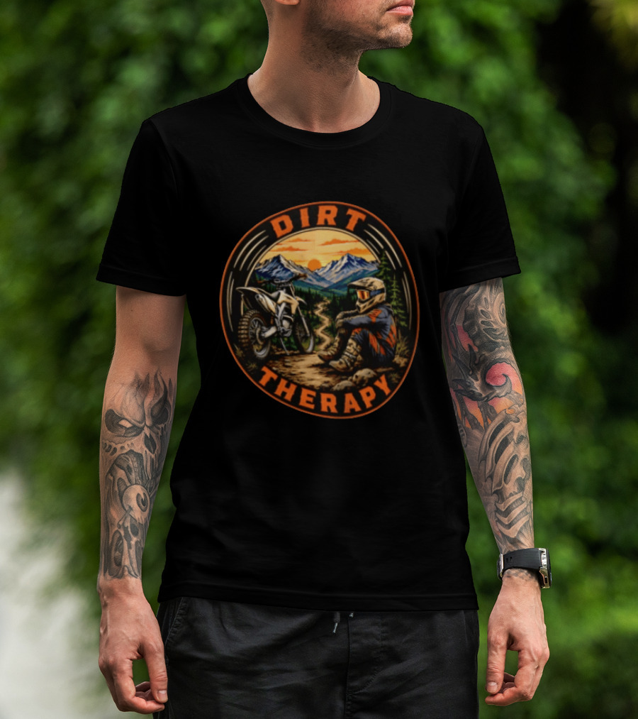 Dirt Therapy Motocross Rider Relaxing In Mountain Trail Sunset Adventure T-Shirt
