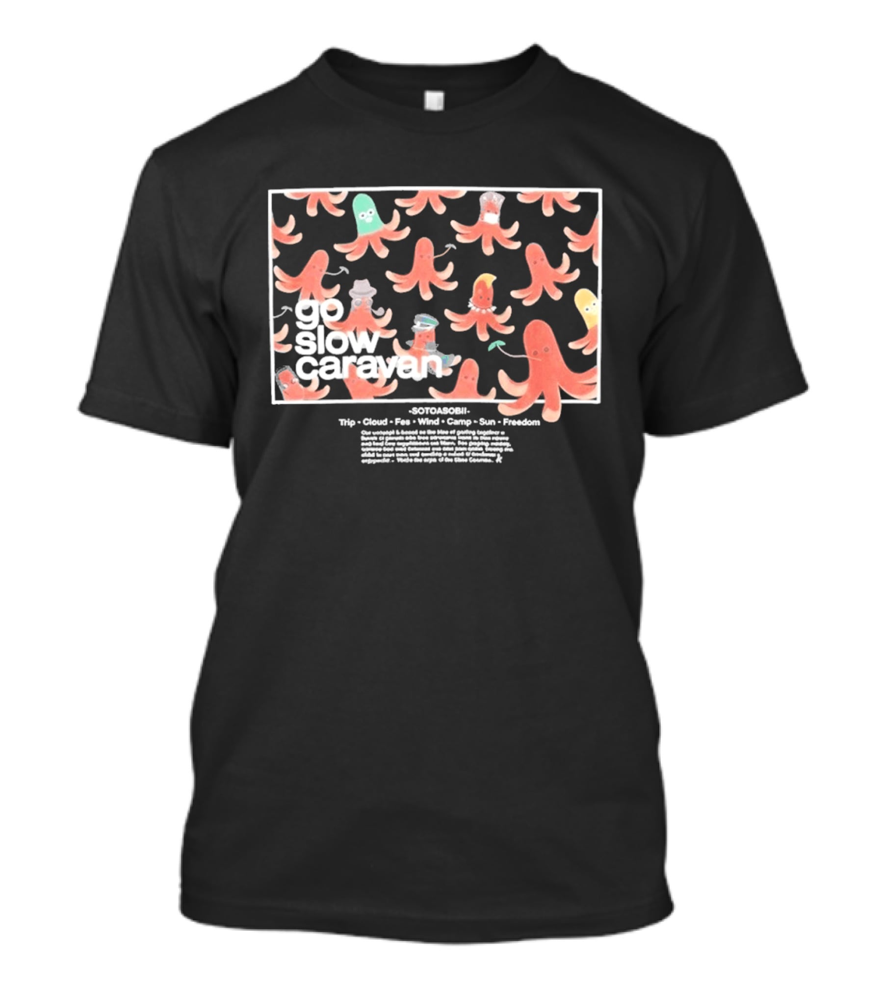 Go Slow Caravan Octopus Sausage Trip Cloud Fun Wind Camp Sun Freedom T-Shirt