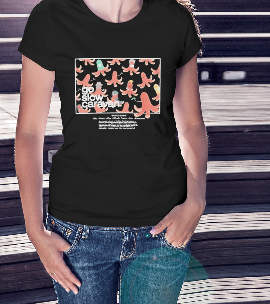 Go Slow Caravan Octopus Sausage Trip Cloud Fun Wind Camp Sun Freedom T-Shirt