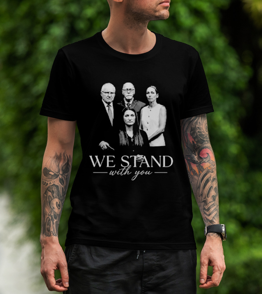 We Stand With You Support Unity T-Shirt