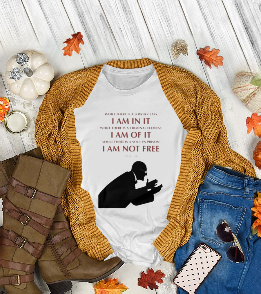 Eugene V Debs While There Is A Lower Class I Am In It Criminal Element I Am Of It Soul In Prison I Am Not Free T-Shirt