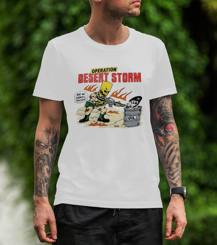 Operation Desert Storm Eat My Shorts Hussein Iraq Bart Skull 2026 T-Shirt