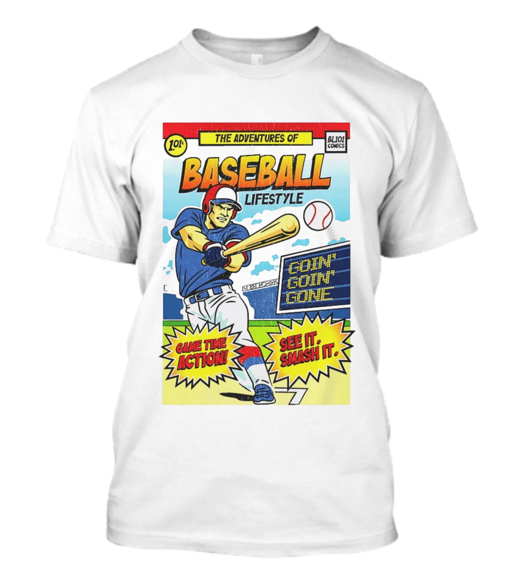 The Adventures Of Baseball Lifestyle Game Time Action Goin Goin Gone See It Smash It T-Shirt