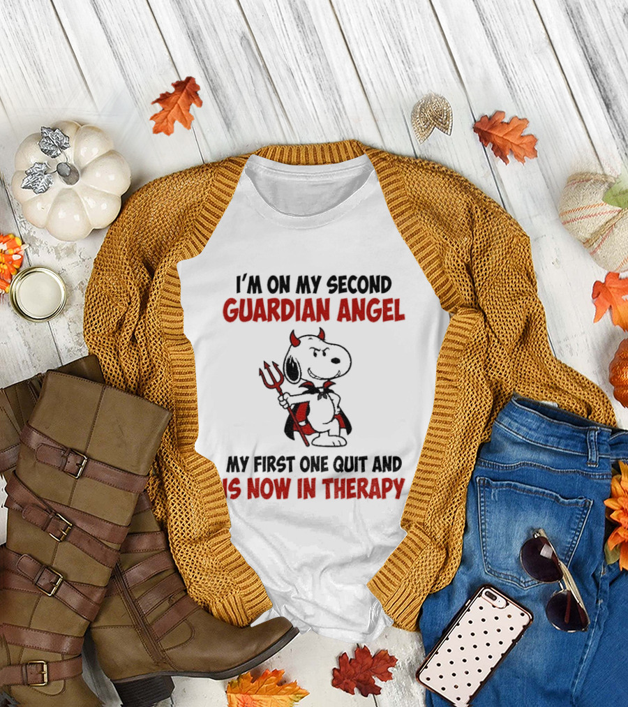 I'm On My Second Guardian Angel Snoopy Devil My First One Quit And Is Now In Therapy T-Shirt