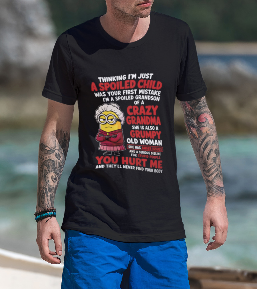 Thinking I'm Just A Spoiled Child Crazy Grandma Grumpy Old Woman Minion T-Shirt
