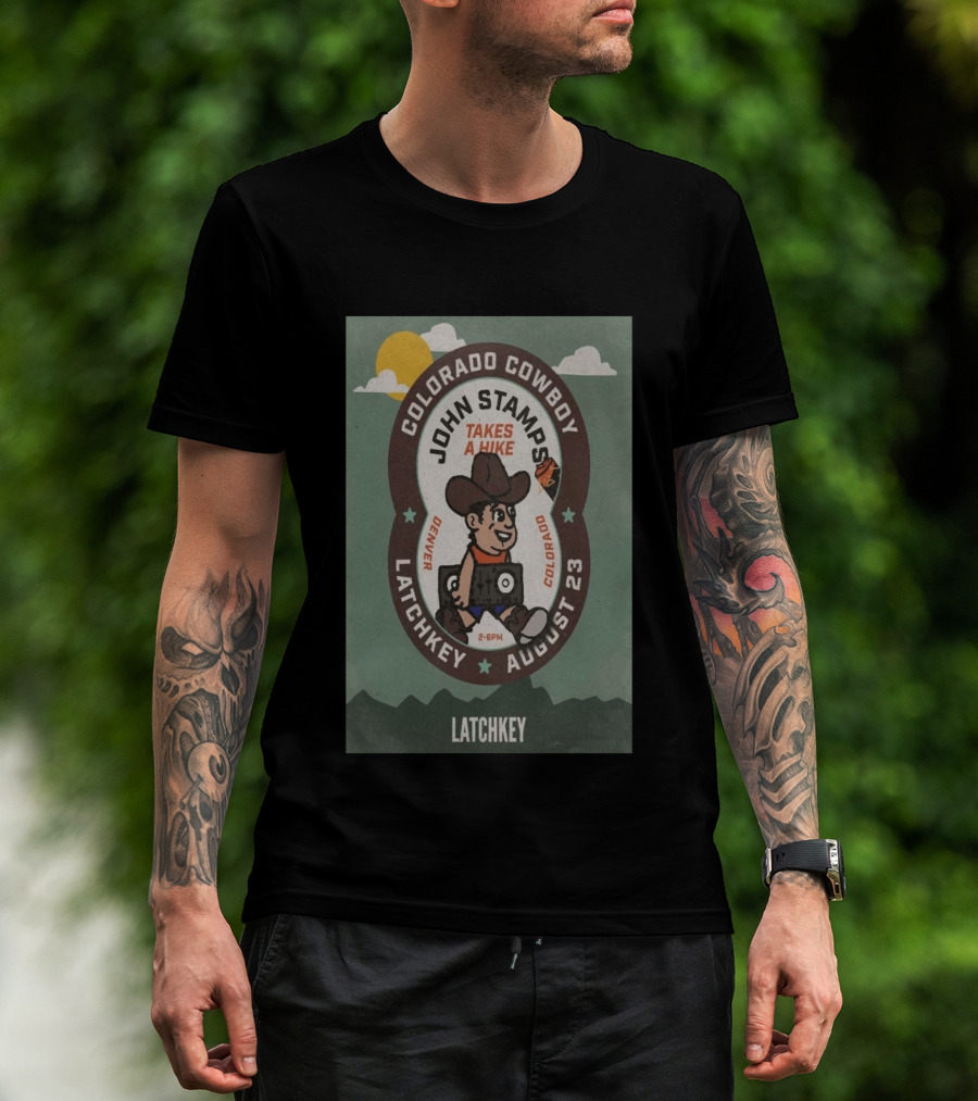 John Stamps Takes A Hike Colorado Cowboy Latchkey Denver August 23 T-Shirt