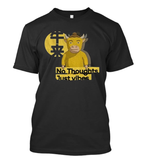 Niu Lai No Thoughts Just Vibes Yellow Cow Humor T-Shirt